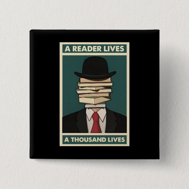Bóton Quadrado 5.08cm A Reader Lives a Thousand Lives Bibliophile Wisdom (Frente)