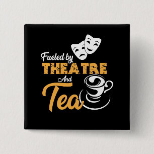 Bóton Quadrado 5.08cm Abastecido pelo teatro e pelo chá, presente do