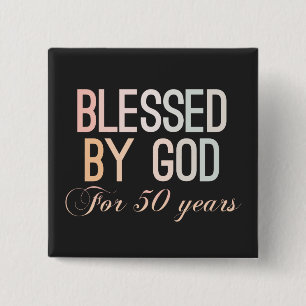 Bóton Quadrado 5.08cm Abençoado por Deus por 50 anos, 50 anos de design
