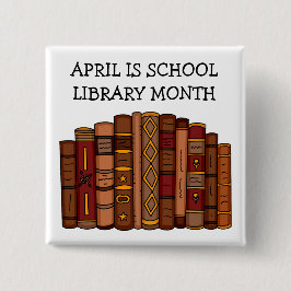 Bóton Quadrado 5.08cm Abril é Mês da Biblioteca da Escola