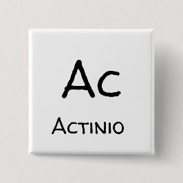 Bóton Quadrado 5.08cm ac actínio tabela de elementos