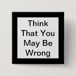 Bóton Quadrado 5.08cm Acha Que Pode Estar Errado