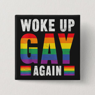 Bóton Quadrado 5.08cm Acordou Gay de novo