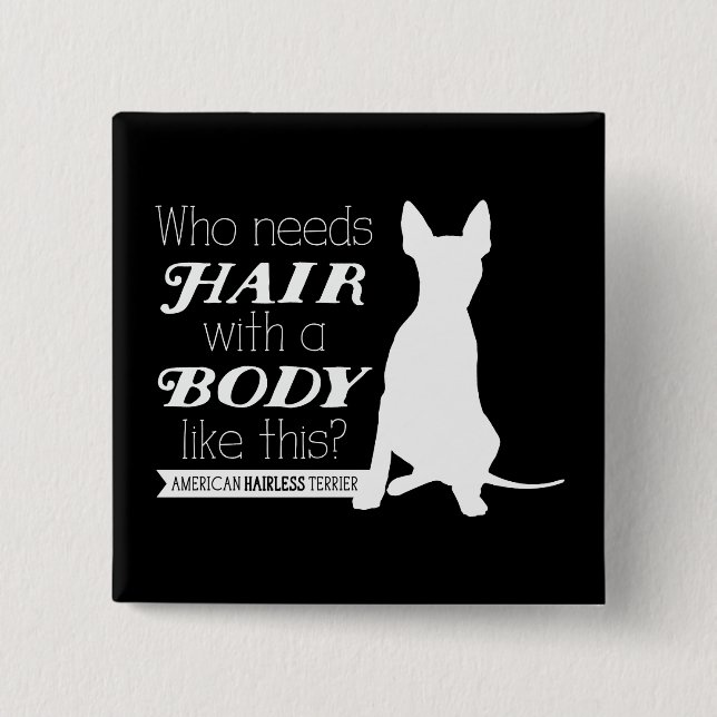 Bóton Quadrado 5.08cm AHT "quem precisa o cabelo?" Buton (Frente)