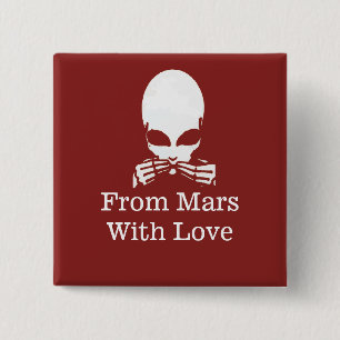 Bóton Quadrado 5.08cm Alienígena, fala sem Mau, edite texto