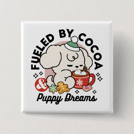 Bóton Quadrado 5.08cm Alimentado por Sonhos de Cacau e Cãozinho - Cachor