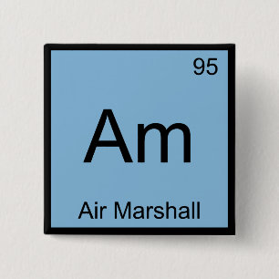 Bóton Quadrado 5.08cm Am - Air Marshall Chemistry Element Symbol T-Shirt