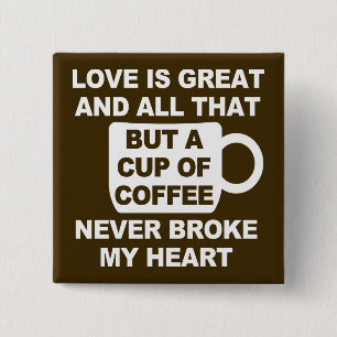 Bóton Quadrado 5.08cm Amor Café Pausa Meu Coração