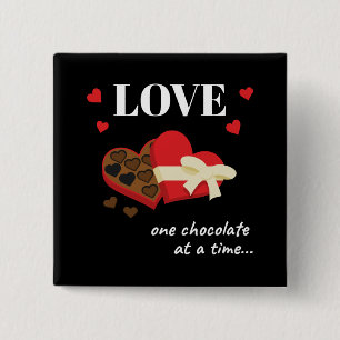 Bóton Quadrado 5.08cm Amor Um Chocolate por Vez Engraçado