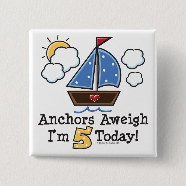 Bóton Quadrado 5.08cm Anchors APesar Sailboat 5 Birthday Button (Frente)