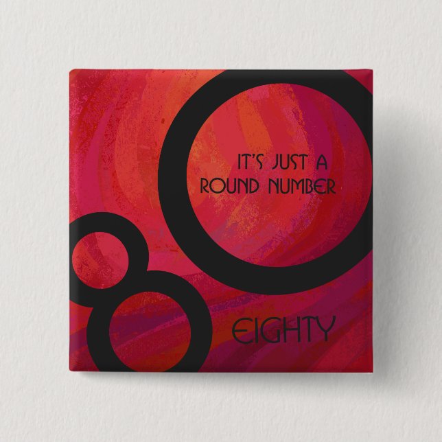 Bóton Quadrado 5.08cm Aniversário de 80 Décadas Vermelho (Frente)