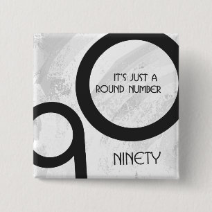 Bóton Quadrado 5.08cm Aniversário de 90 Décadas Branco
