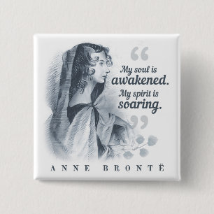 Bóton Quadrado 5.08cm Anne Bronte Cita Que Minha Alma Está Acordada