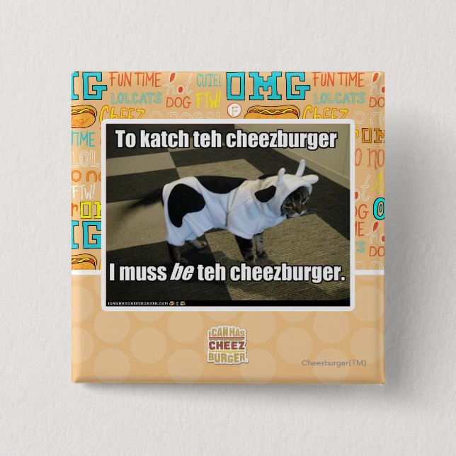 Bóton Quadrado 5.08cm Ao katch o cheezburger (Frente)