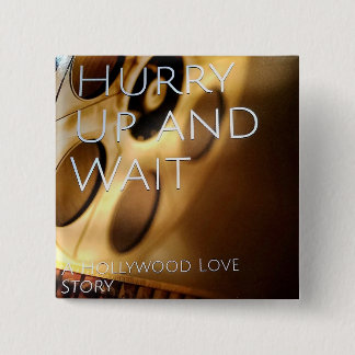 Bóton Quadrado 5.08cm Apresse acima e espere o botão