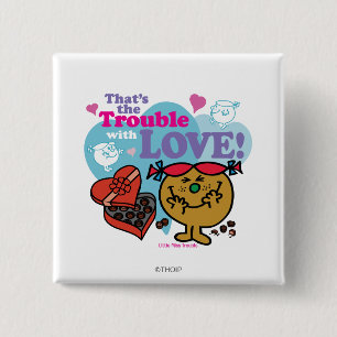 Bóton Quadrado 5.08cm Aquele é o problema com amor!