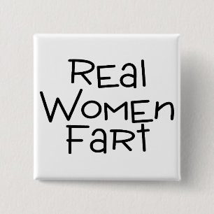 Bóton Quadrado 5.08cm As mulheres reais Fart