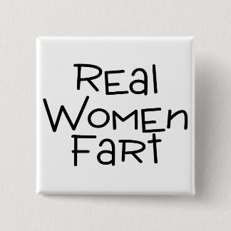 Bóton Quadrado 5.08cm As mulheres reais Fart