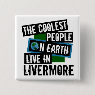 Bóton Quadrado 5.08cm As Pessoas mais legais da Terra vivem em Livermore