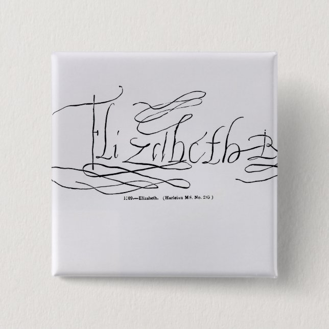 Bóton Quadrado 5.08cm Assinatura da rainha Elizabeth mim (Frente)