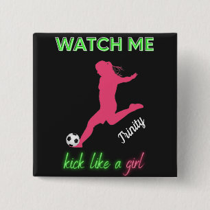 Bóton Quadrado 5.08cm Assista-me Chutar Como Uma Menina Futebol