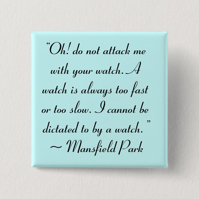 Bóton Quadrado 5.08cm Ataque-Me Com A Sua Citação De Olhar Jane Austen (Frente)