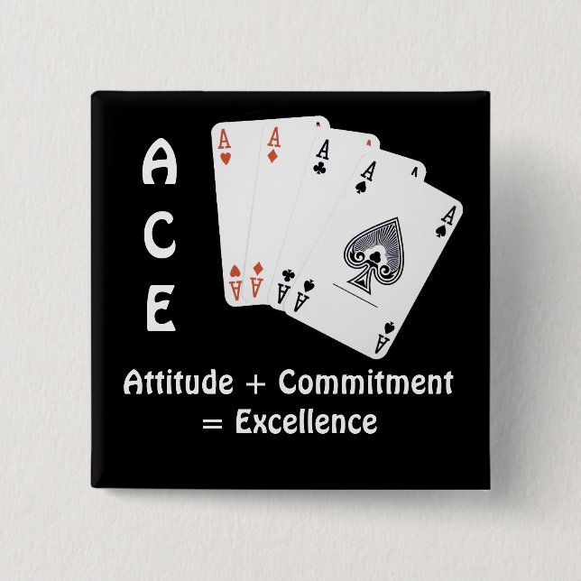 Bóton Quadrado 5.08cm Atitude ACE + Compromisso = Excelência (Frente)