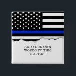 Bóton Quadrado 5.08cm Bandeira americana fina de Blue Line<br><div class="desc">Botão fino do costume da bandeira americana de Blue Line.</div>