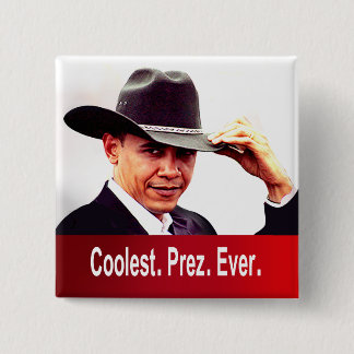 Bóton Quadrado 5.08cm Barack Obama - Mais fixe. President. Nunca.
