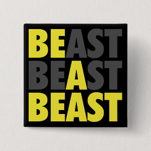 Bóton Quadrado 5.08cm BEAST - Seja um monstro - Motivação do Workout