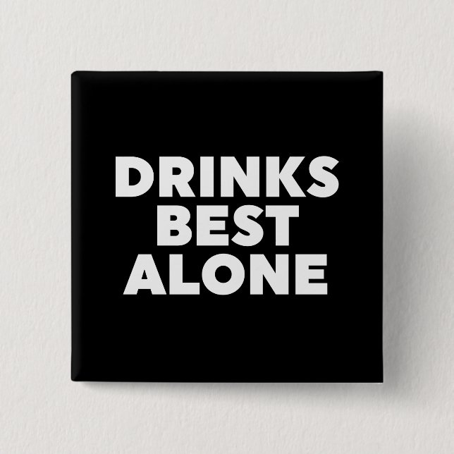 Bóton Quadrado 5.08cm Bebidas Sozinhas (Frente)