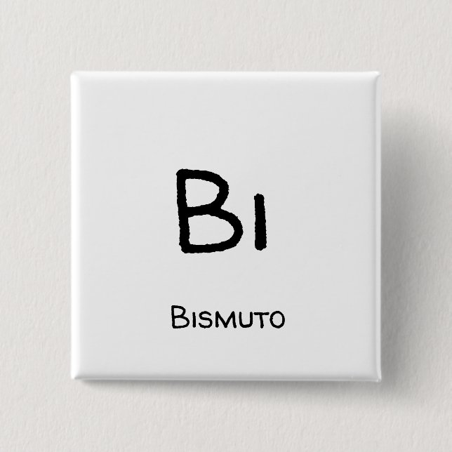Bóton Quadrado 5.08cm Bismuto - Bi (Frente)