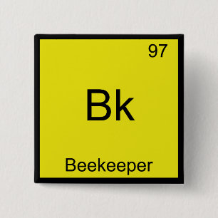 Bóton Quadrado 5.08cm Bk - Beekeeper Funny Chemistry Element Symbol Tee