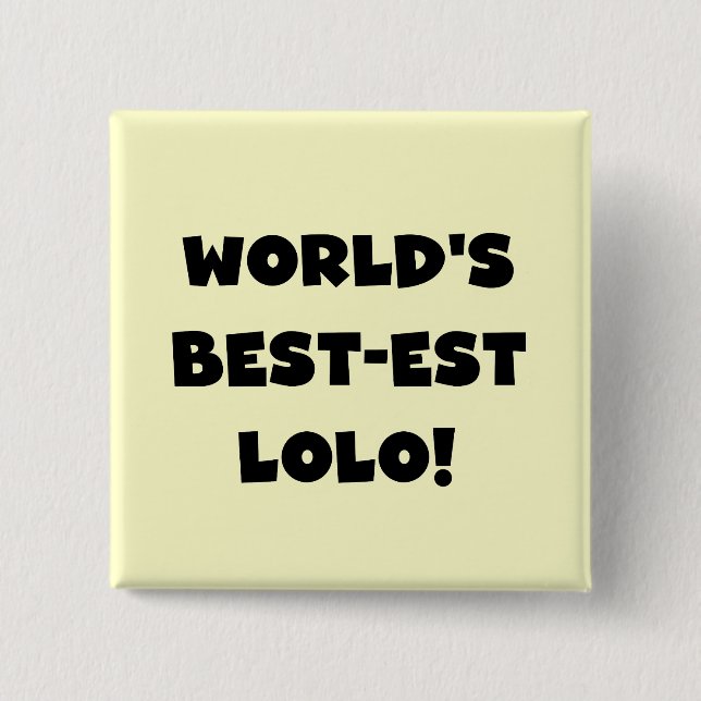 Bóton Quadrado 5.08cm Black Text Best Lolo T-shirts e presentes (Frente)