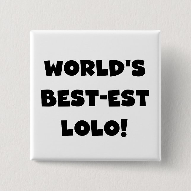 Bóton Quadrado 5.08cm Black Text Best Lolo T-shirts e presentes (Frente)