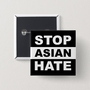 Bóton Quadrado 5.08cm Blogueiro do ódio asiático contra o racismo