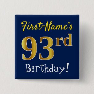 Bóton Quadrado 5.08cm Blue, Faux Gold 93rd Birthday, With Custom Name