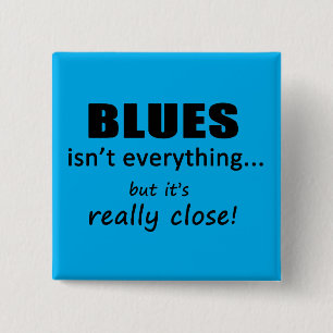 Bóton Quadrado 5.08cm Blues não é tudo