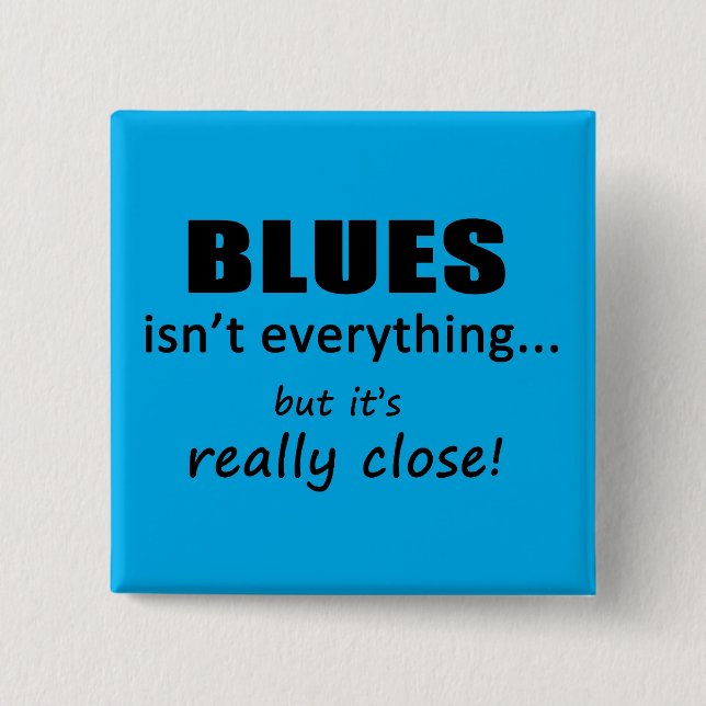 Bóton Quadrado 5.08cm Blues não é tudo (Frente)