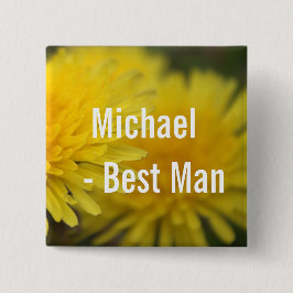 Bóton Quadrado 5.08cm Bonito dandelion de flor amarela, melhor homem