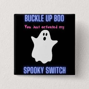 Bóton Quadrado 5.08cm Boo de Encerramento Você Acendeu Meu Switch Spook