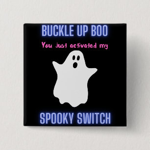 Bóton Quadrado 5.08cm Boo de Encerramento Você Acendeu Meu Switch Spooky