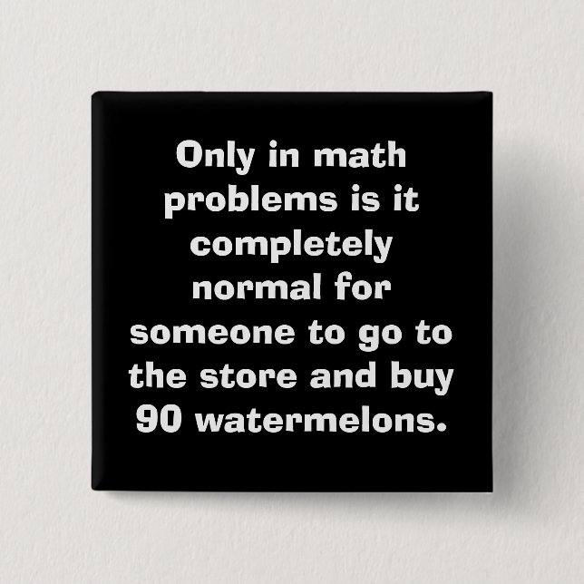 Bóton Quadrado 5.08cm Botão da matemática das melancias (Frente)