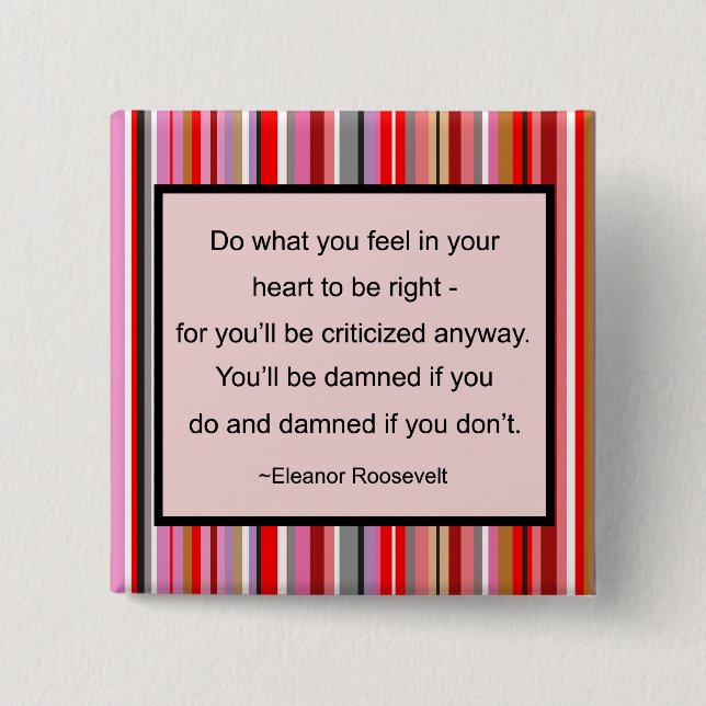 Bóton Quadrado 5.08cm Botão das citações de Eleanor Roosevelt (Frente)