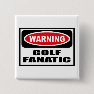 Bóton Quadrado 5.08cm Botão de advertência do FANÁTICO do GOLFE