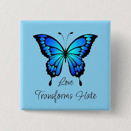 Bóton Quadrado 5.08cm Botão de Borboleta do Ódio Transforma o Ódio