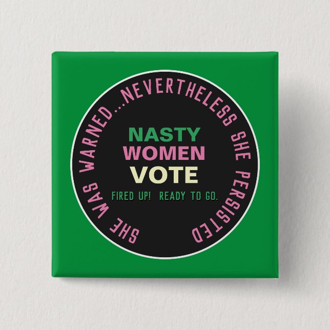 Bóton Quadrado 5.08cm Botão de campanha NASTY WOMEN VOTE 2020 (Frente)