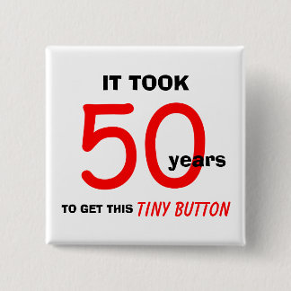 Bóton Quadrado 5.08cm Botão de presentes do aniversário de 50 anos - Eng