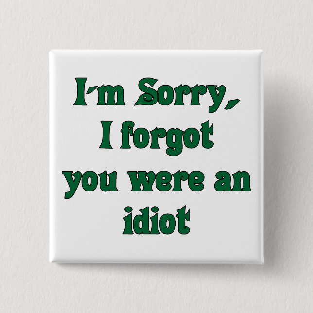 Bóton Quadrado 5.08cm botão Desculpe (Frente)