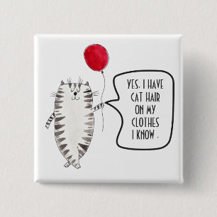 Bóton Quadrado 5.08cm Botão engraçado da consciência do cabelo do gat